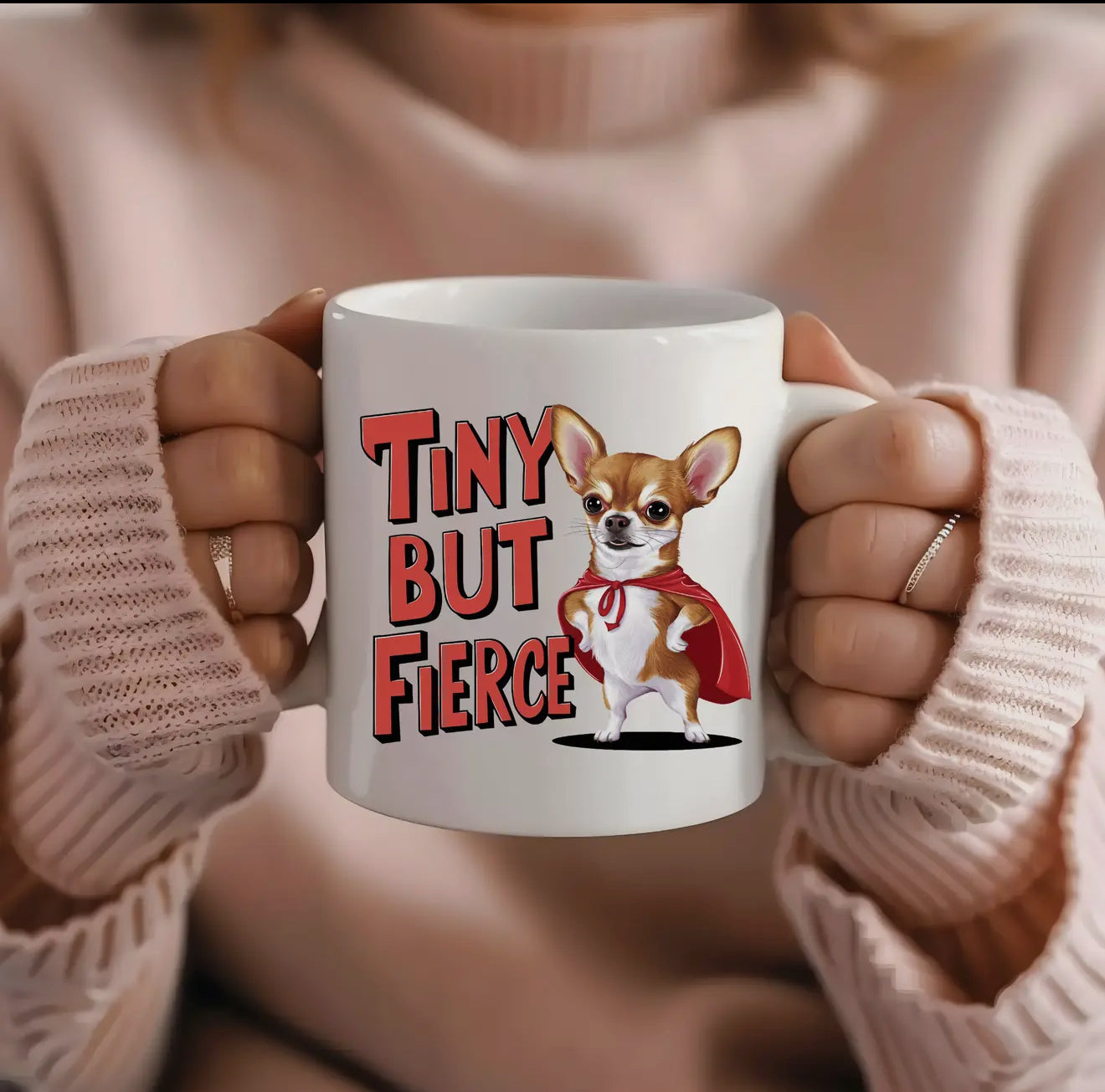 Funny Chihuahua Mug - Tiny But Fierce - Perfect Gift For Dog Lovers!