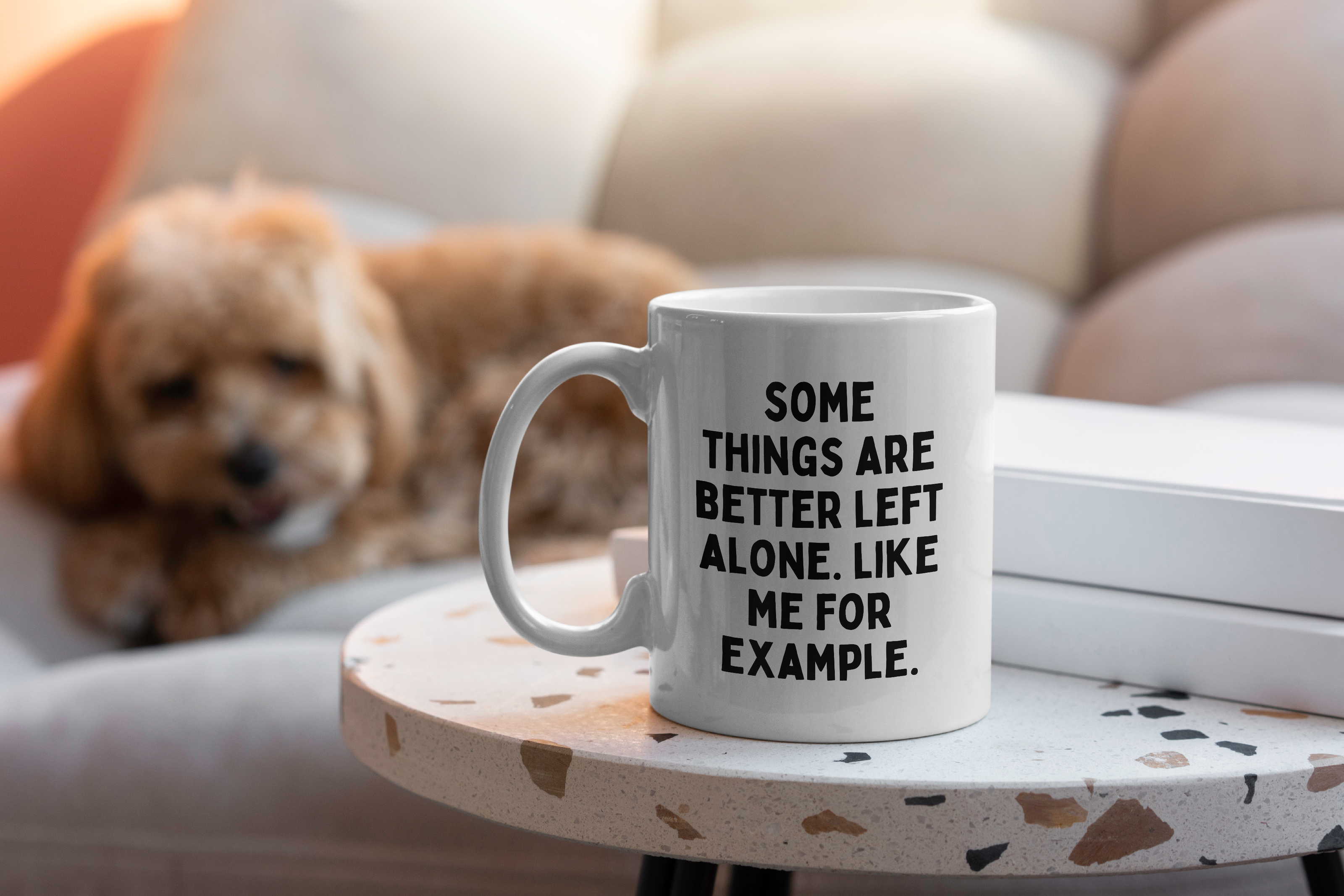 Some Things Are Better Left Alone. Like Me For Example. | Mug: Black / 11oz Ceramic