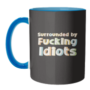 Mugs 'Surrounded by fucking idiots': Mug Colour Inner & Handle 11oz - Orange