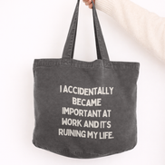 I Accidentally Became Important At Work And It's Ruining My Life | Tote Bag: Dusky Pink