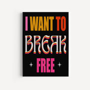 I Want To Break Free Music Print: A3