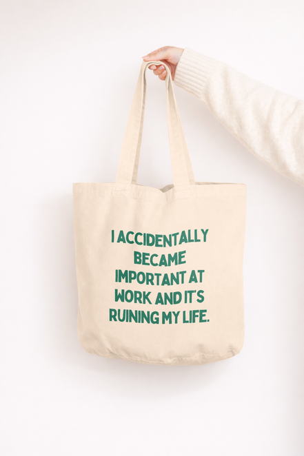 I Accidentally Became Important At Work And It's Ruining My Life | Tote Bag: Dusky Pink