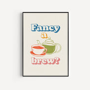 Fancy A Brew? Art Print: A3