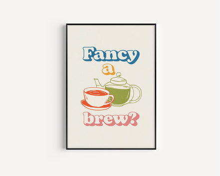 Fancy A Brew? Art Print: A3