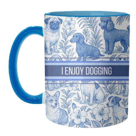 Mugs 'I Enjoy Dogging' by Lilly Rose: Mug Colour Inner & Handle 11oz - Blue