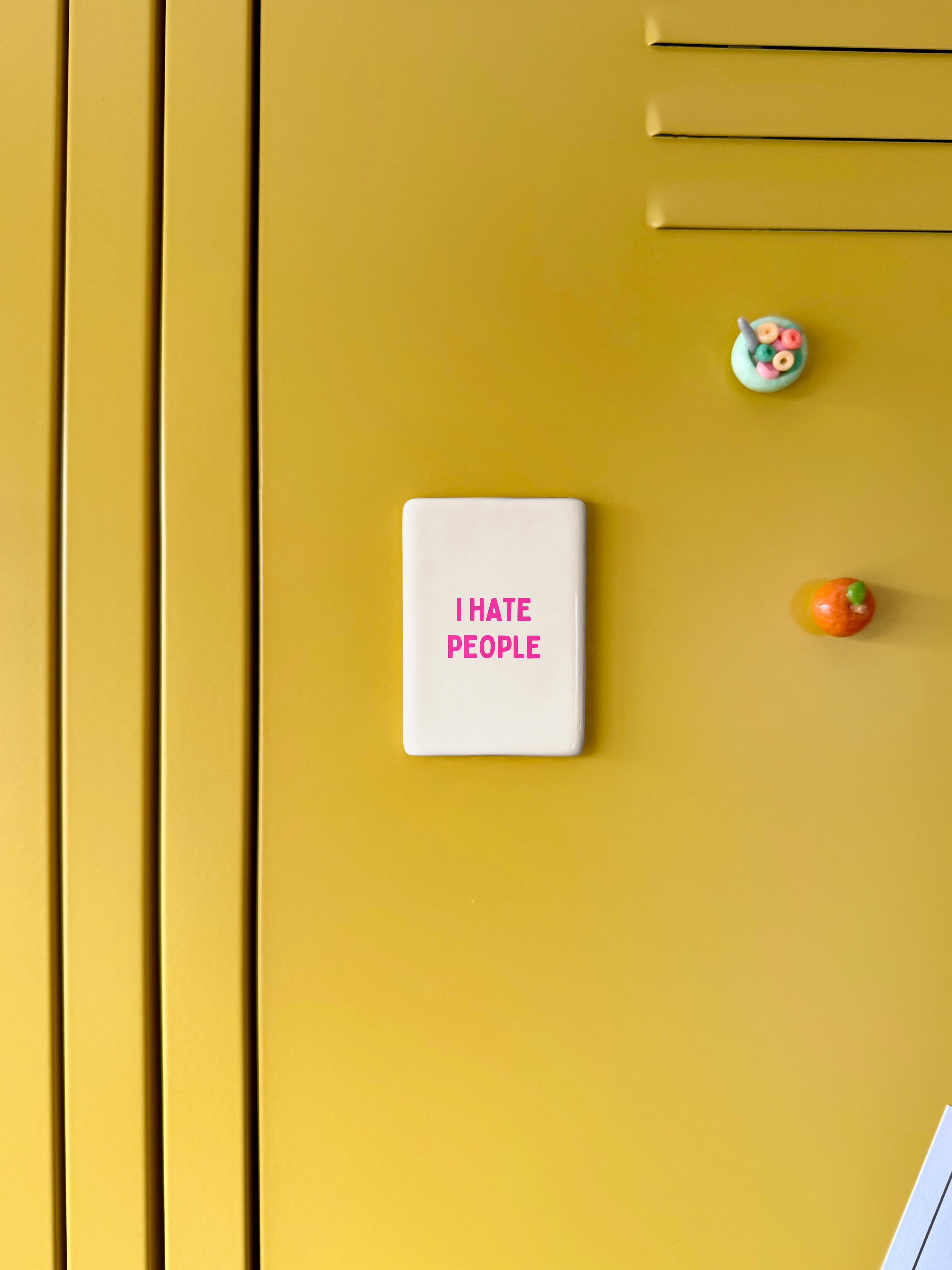 I Hate People | Ceramic Magnet: Hot Pink