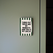 Turns Out These Are My Monkeys | Ceramic Magnet: Teal & Blush Pink
