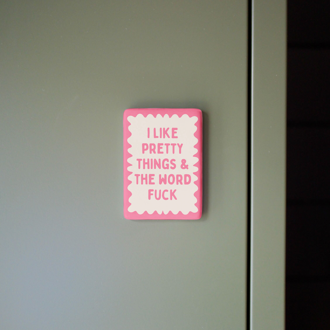 I Like Pretty Things & The Word Fuck | Ceramic Magnet: Blush Pink