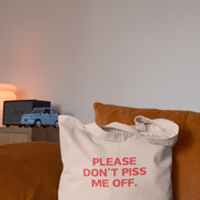 Please Don't Piss Me Off | Tote Bag: Vintage Black