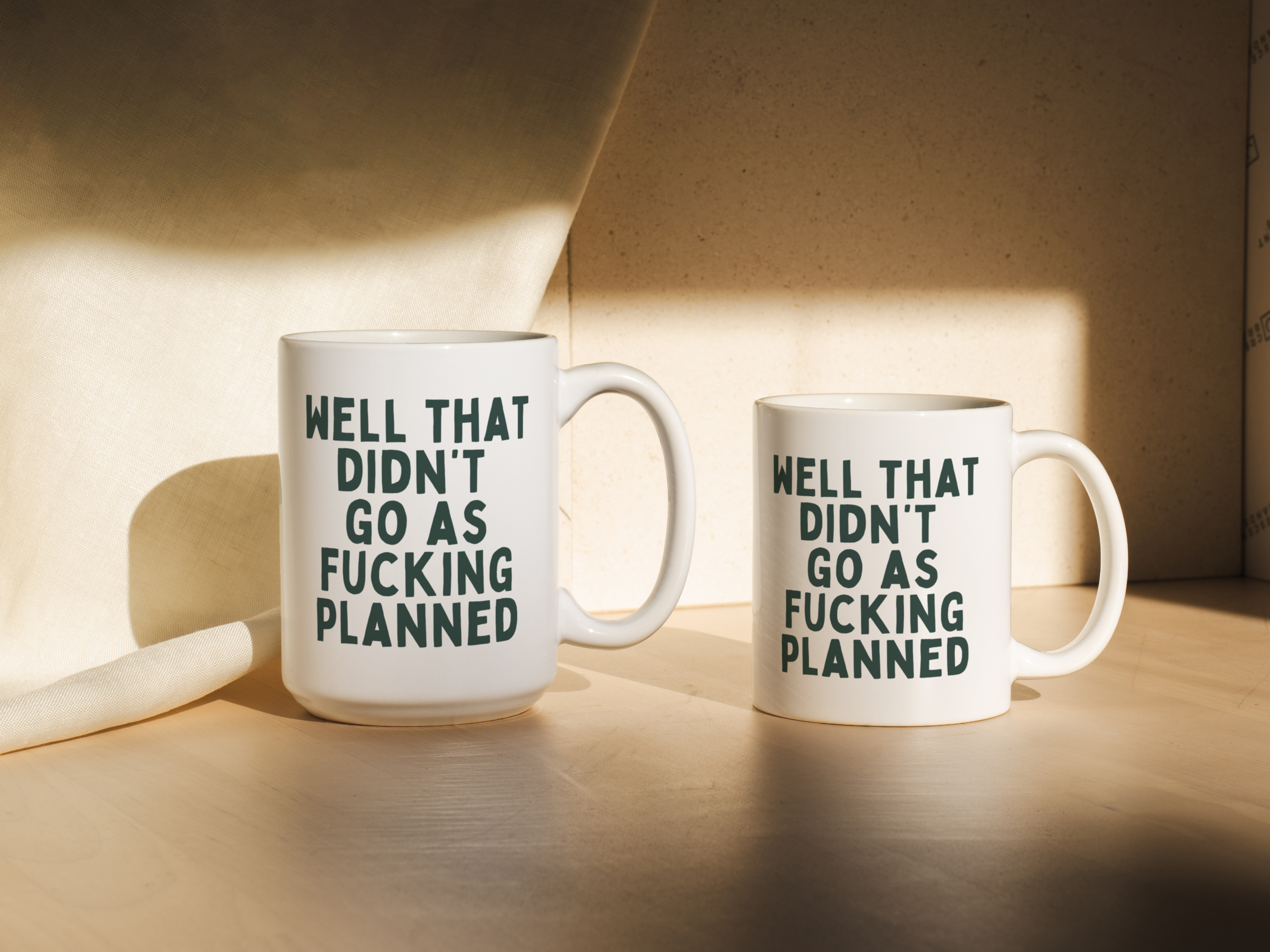 Well That Didn't Fucking Go As Planned | Mug: Forest Green / 11oz Ceramic