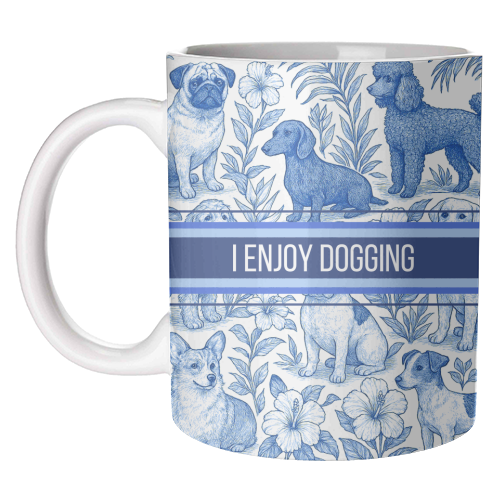 Mugs 'I Enjoy Dogging' by Lilly Rose: Mug Colour Inner & Handle 11oz - Blue