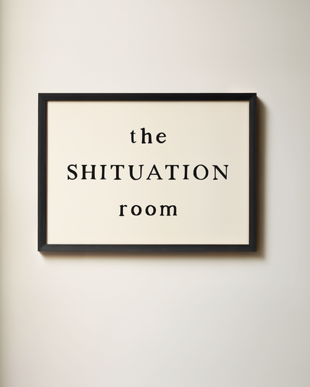 This Shituation Room | Art Print: Black & Cream / A3 / Unframed