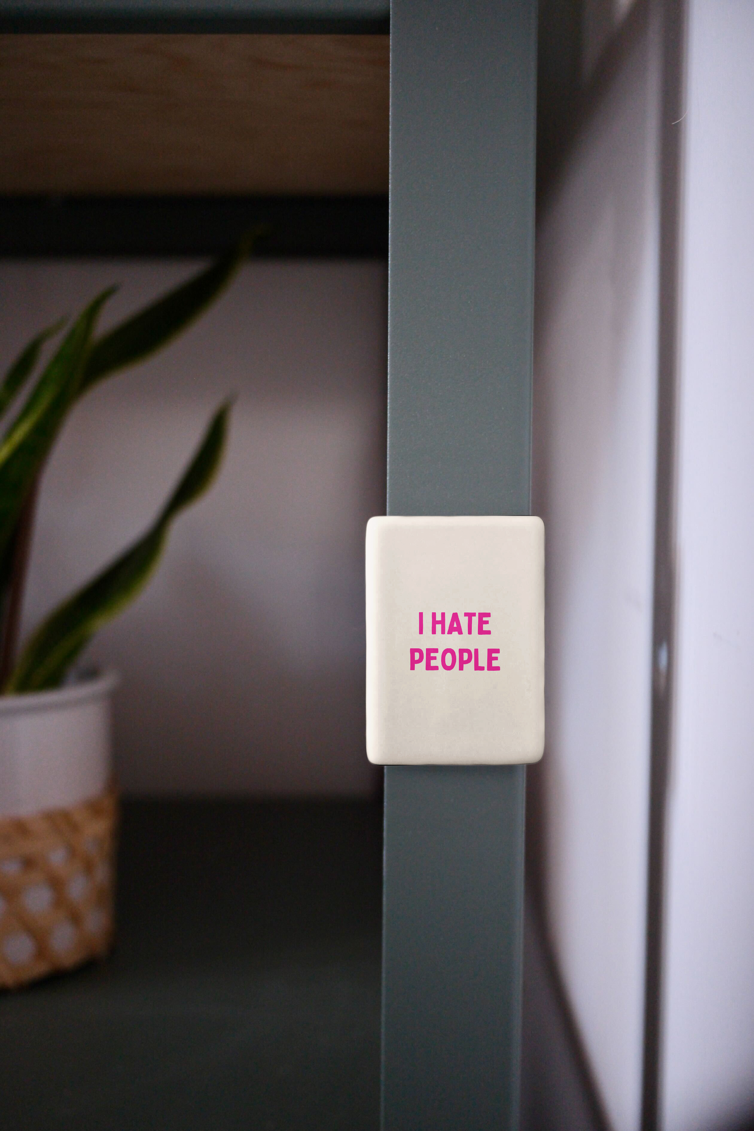I Hate People | Ceramic Magnet: Hot Pink