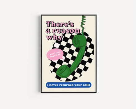 There's A Reason Why Art Print: Green/Pink/Blue / A3