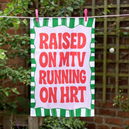 Funny HRT Slogan Tea Towel