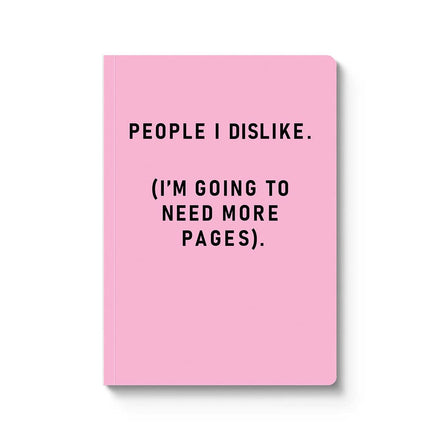 People I Dislike Paperback Notebook (A5)
