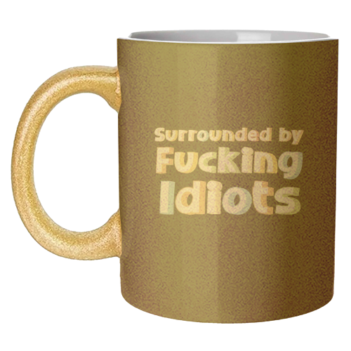 Mugs 'Surrounded by fucking idiots': Mug Colour Inner & Handle 11oz - Orange