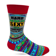 Hard to Be Sexy But Somebody Has to Do It Men's Novelty Crew Socks