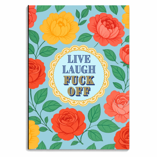 Notebooks 'Live Laugh Fuck Off'