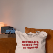 Normalise Crying For No Reason | Tote Bag: Cream