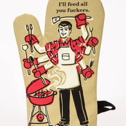 Feed All You Fuckers Oven Mitt