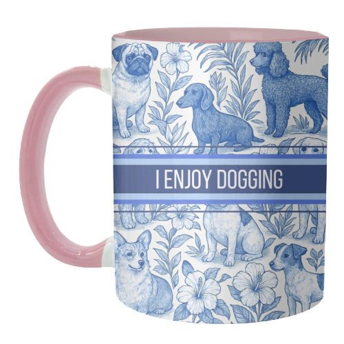 Mugs 'I Enjoy Dogging' by Lilly Rose: Mug Colour Inner & Handle 11oz - Blue