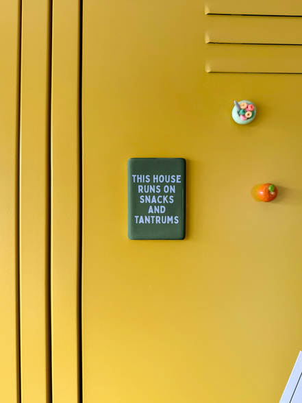 This House Runs On Snacks And Tantrums | Ceramic Magnet: Cornflower & Hunter Green