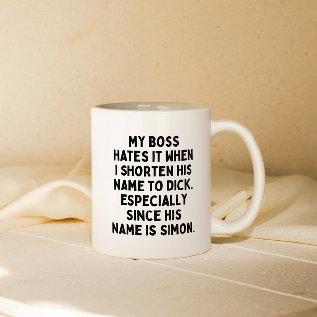 My Boss Hates It When I Shorten His Name To Dick | Mug: Black / 11oz Ceramic