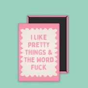 I Like Pretty Things & The Word Fuck | Ceramic Magnet: Blush Pink