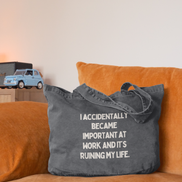 I Accidentally Became Important At Work And It's Ruining My Life | Tote Bag: Dusky Pink