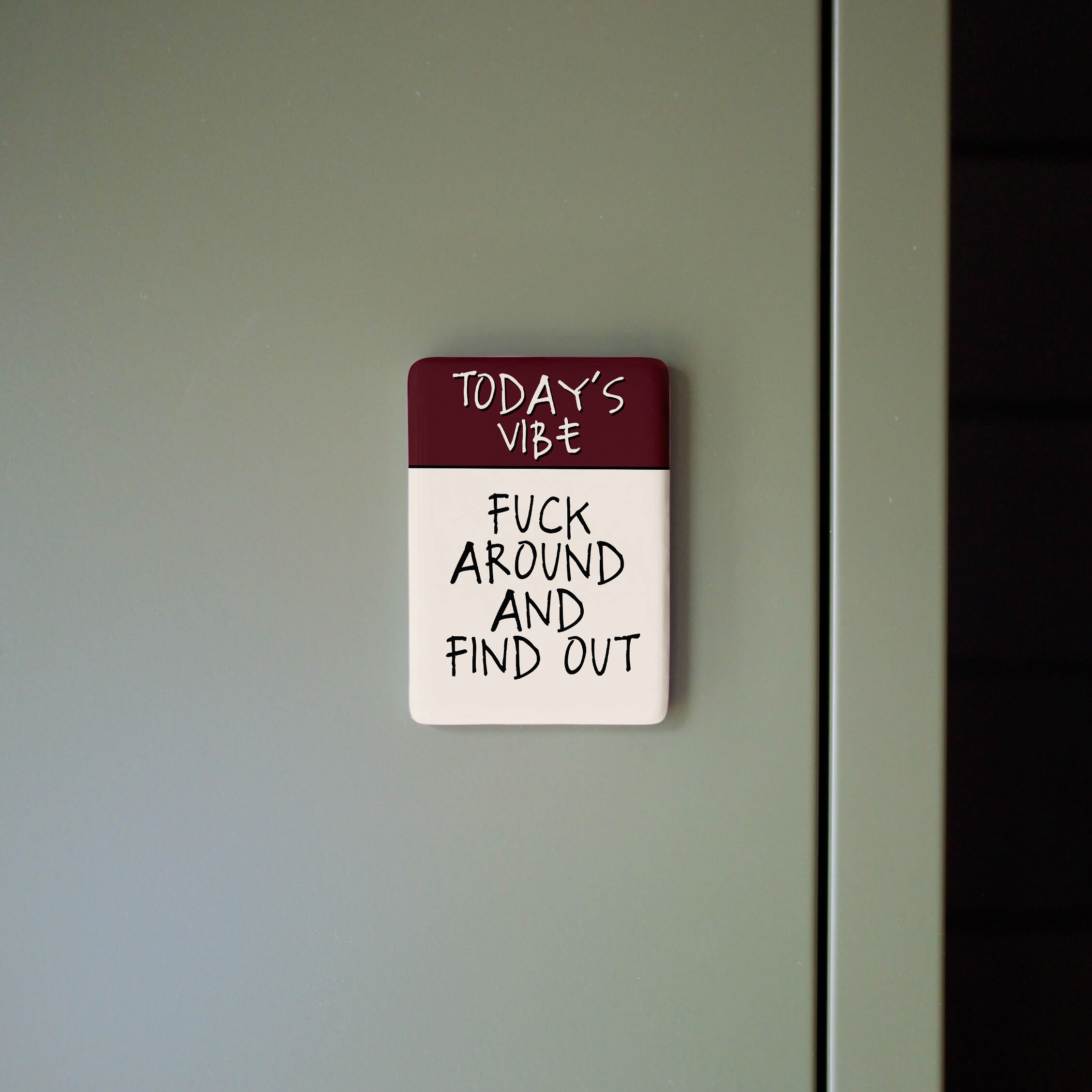 Fuck Around And Find Out | Ceramic Magnet: Cream