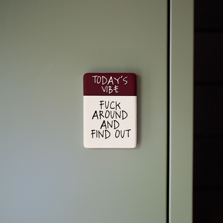 Fuck Around And Find Out | Ceramic Magnet: Cream