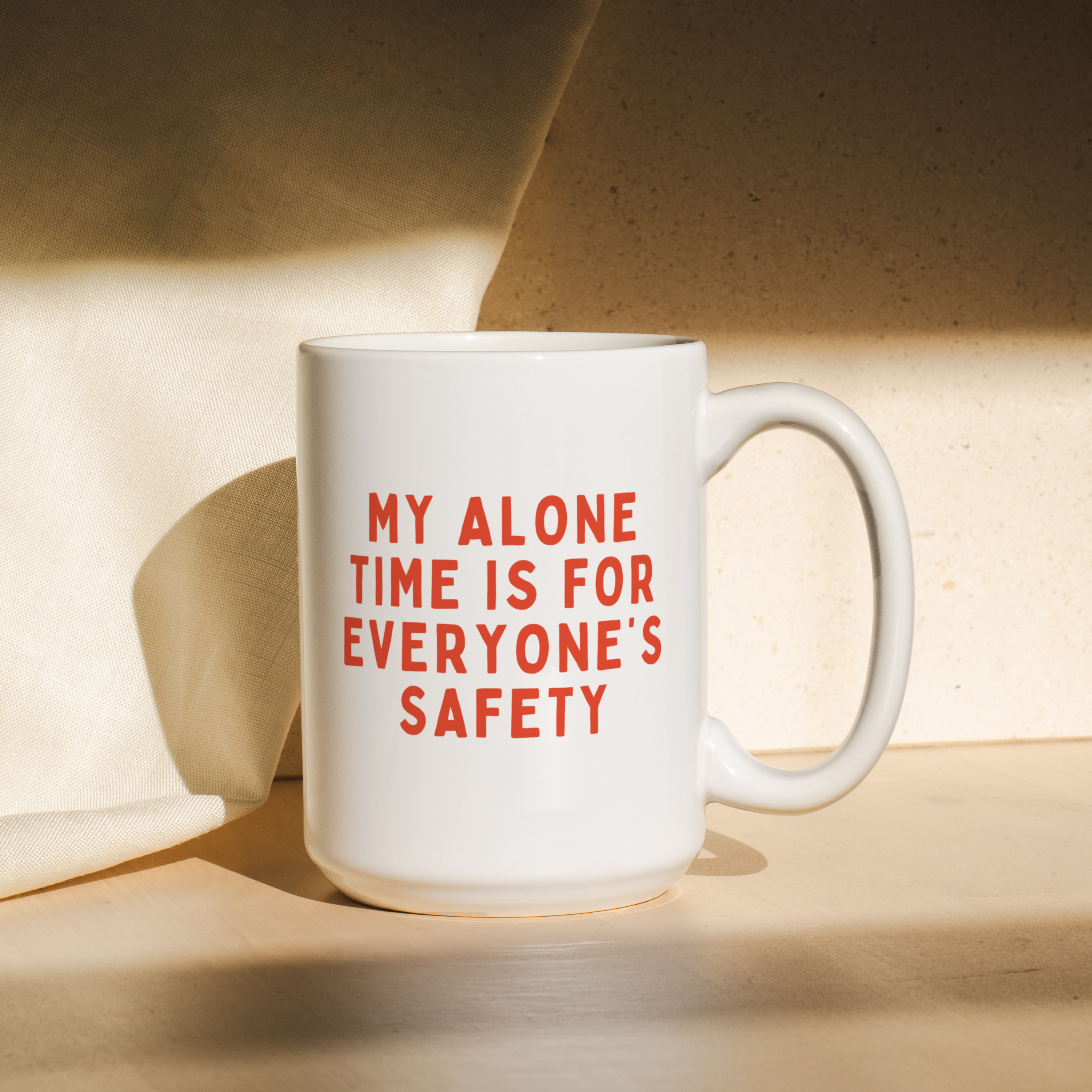 My Alone Time Is For Everyone's Safety | Mug: Red / 11oz Ceramic