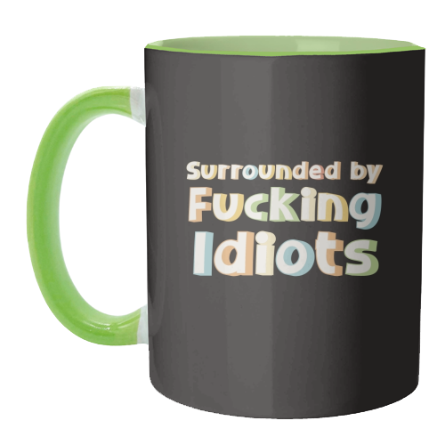 Mugs 'Surrounded by fucking idiots': Mug Colour Inner & Handle 11oz - Orange