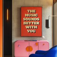 The Music Sounds Better With You Print: Multi with Blue / A3