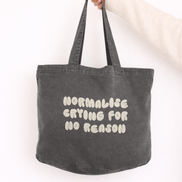 Normalise Crying For No Reason | Tote Bag: Cream
