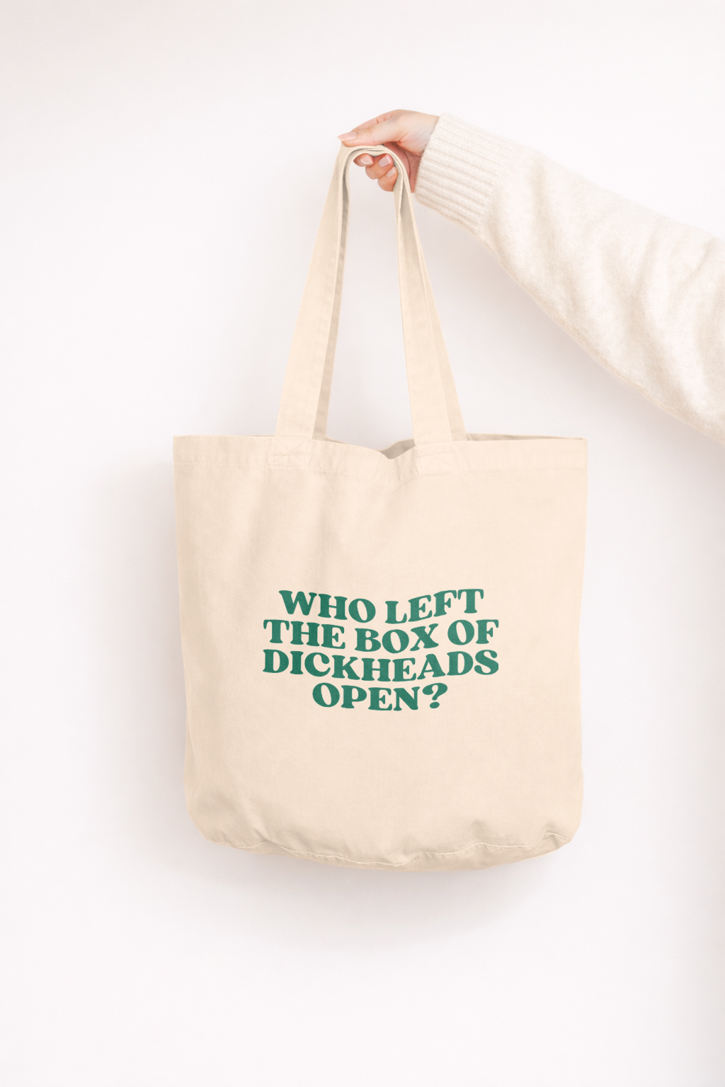 Who Left The Box Of Dickheads Open? | Tote Bag: Cream