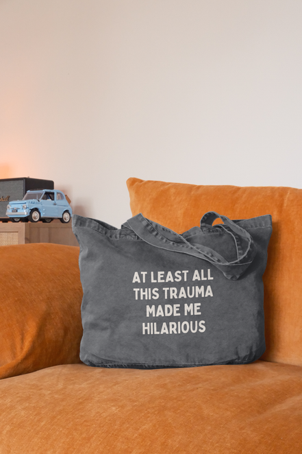 At Least All This Trauma Made Me Hilarious | Tote Bag: Vintage Light Blue