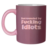 Mugs 'Surrounded by fucking idiots': Mug Colour Inner & Handle 11oz - Orange