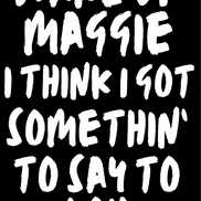 Wake up Maggie Rod Stewart inspired print: A3