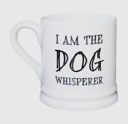 Slogan Mug - The Dog Whisperer Mug