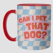 Mugs 'can I Pet That Dog?' By Lilly Rose