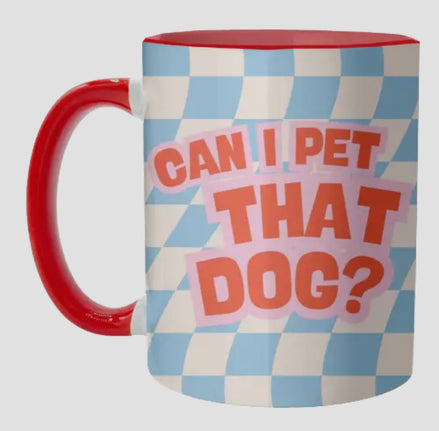 Mugs 'can I Pet That Dog?' By Lilly Rose