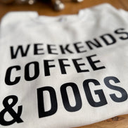 Slogan Jumper - Weekends. Coffee & Dogs.
