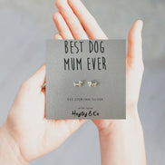 Best Dog Mum Ever Sterling Silver Earrings