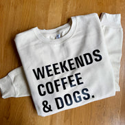 Slogan Jumper - Weekends. Coffee & Dogs.
