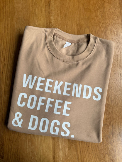 Slogan Jumper - Weekends. Coffee & Dogs.