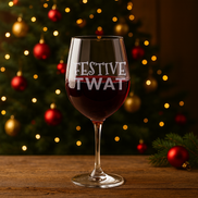 Festive Twat - Funny Engraved Wine Glass