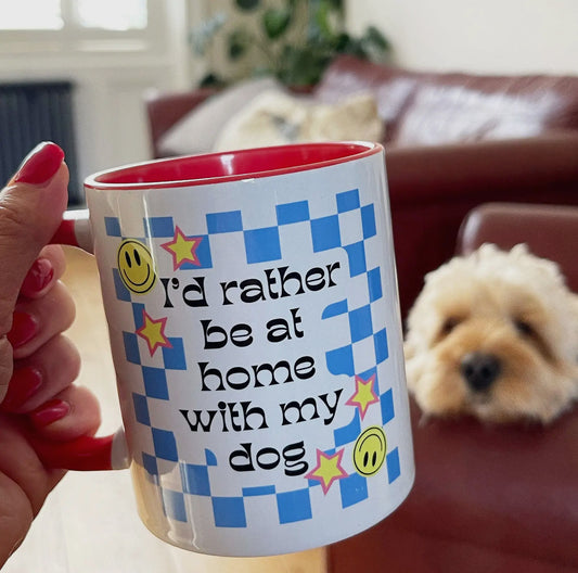 I'd Rather Be At Home with My Dog Ceramic Mug