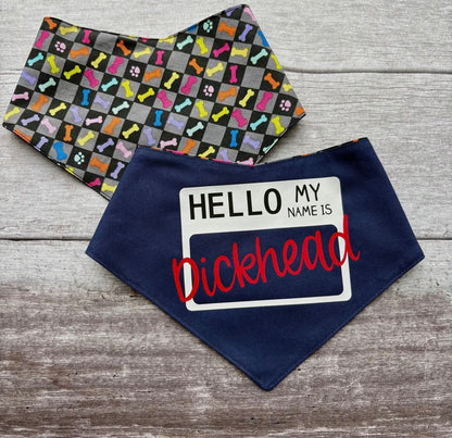 Hello My name is D*ckhead - Bandana